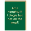 Am I Naughty Christmas Card | ohh Deer
