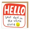 Best Dad In The Whole World Greeting Card