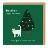 Brother - Your Gift is Under the Tree Christmas Card | Ohh Deer
