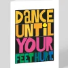 Dance Until Your Feet Hurt Greeting Card | Ohh Deer
