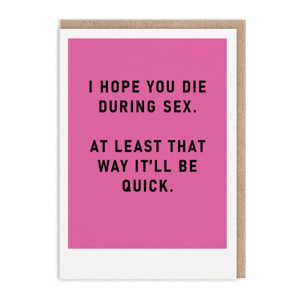 Die During Sex Greeting Card - Just Saying | Ohh Deer