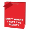 Don't Worry I Kept The Receipt Christmas Gift Bag | Ohh Deer