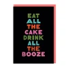 Eat Cake Drink Booze Birthday Card 🎂🥂 | Ohh Deer