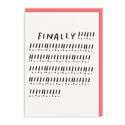 Finally! Greeting Card