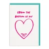 From The Bottom Of My Heart Greeting Card