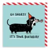 Go Shorty Square Birthday Card