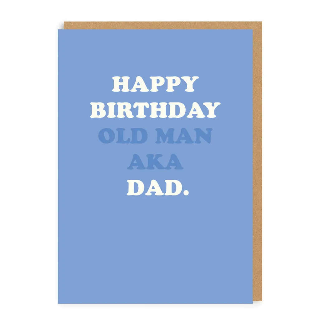 Happy Birthday Old Man - AKA Dad Birthday Card | Ohh Deer