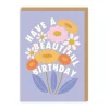 Have A Beautiful Birthday Greeting Card