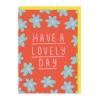 Have A Lovely Day Greeting Card