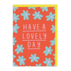 Have A Lovely Day Greeting Card