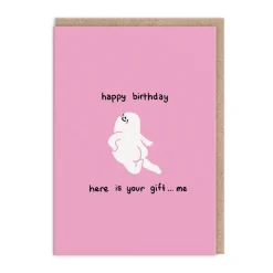 Here is Your Gift Birthday Card - Making Shit | Ohh Deer