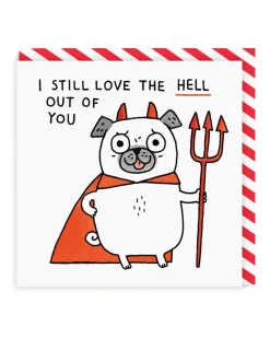 I Still Love The Hell Out Of You Square Greeting Card | Ohh Deer
