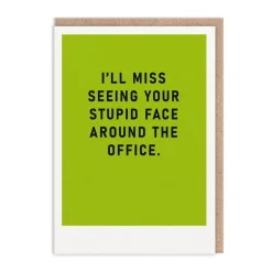 I'll Miss Your Stupid Face Leaving Card 💚 | Ohh Deer