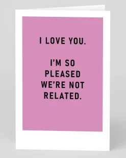 I'm So Pleased We're Not Related Greeting Card | Ohh Deer