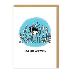 Just Keep Swimming Greeting Card