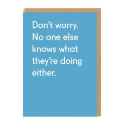 No One Else Knows What They're Doing Greeting Card