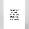 Old as Fuck Birthday Card | Ohh Deer