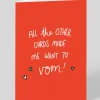 Personalised All The Other Cards Made Me Want To Vom! Greeting Card | Ohh Deer
