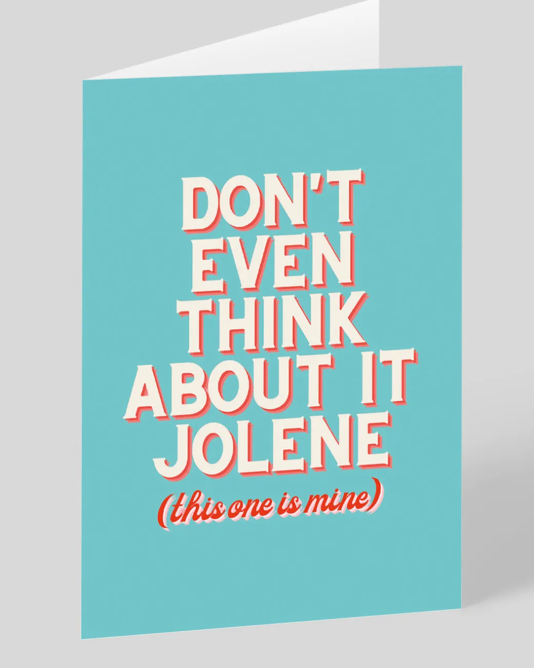 Personalised Don’t Even Think About It Jolene Card | Ohh Deer