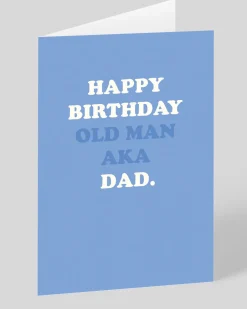 Personalised Happy Birthday Old Man - AKA Dad Birthday Card | Ohh Deer