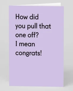 Personalised How Did You Pull That One Off? Congratulations Card | Ohh Deer