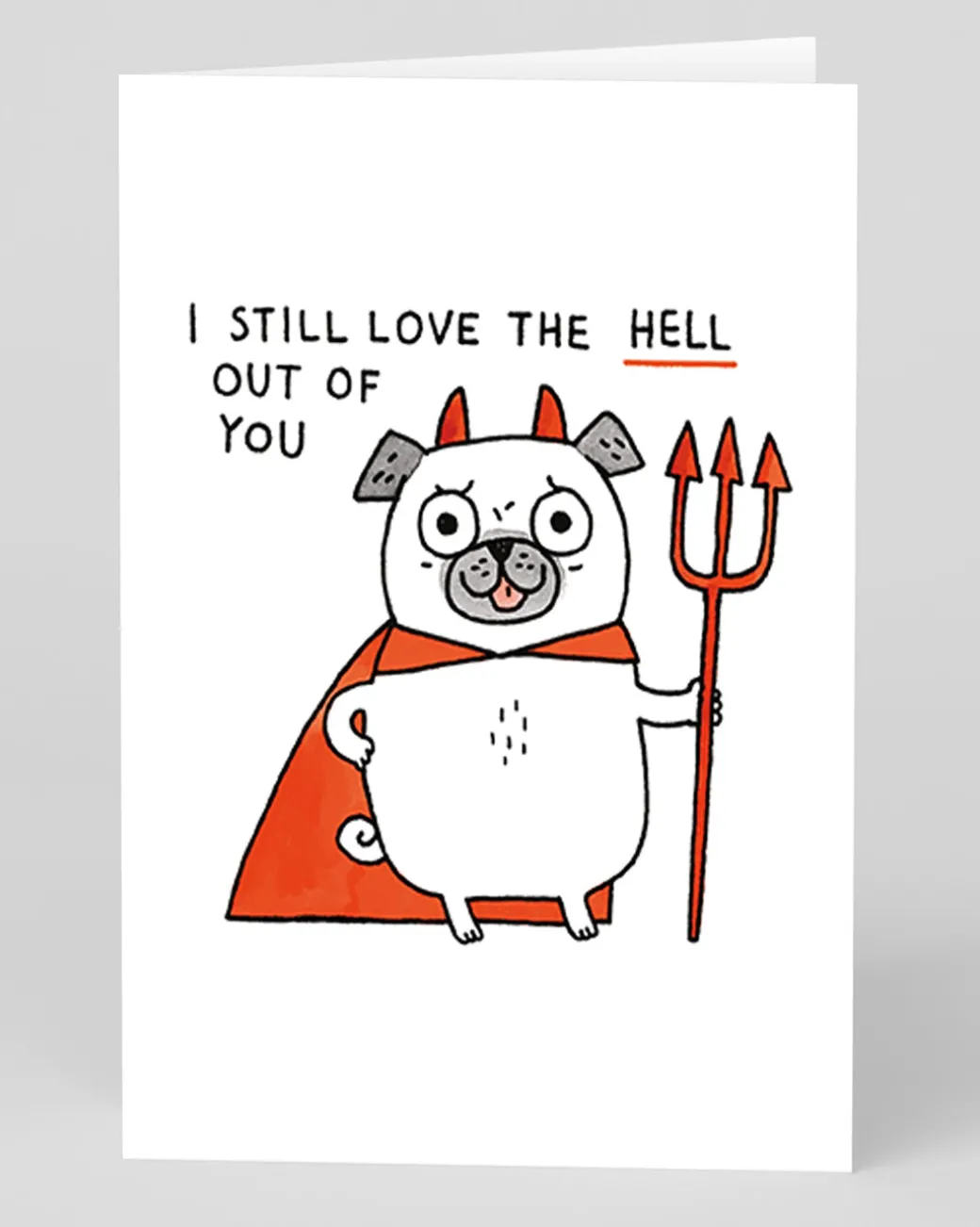 Personalised I Still Love The Hell Out Of You Greeting Card | Ohh Deer