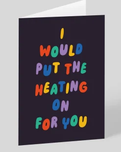 Personalised I Would Put The Heating On For You Greeting Card | Ohh Deer