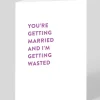 Personalised Married And Wasted Wedding Card