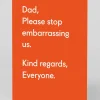 Personalised Please Stop Embarrassing Us Father's Day Card | Ohh Deer