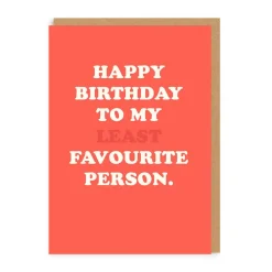 Personalised To My Least Fav Person Birthday Card | Ohh Deer