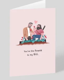 Personalised You Are The Frank To My Bill Greeting Card | Ohh Deer