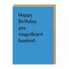 Personalised You Magnificent Bastard Birthday Card | Ohh Deer