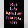Personalised Your Smile My Dead Soul Greeting Card | Ohh Deer