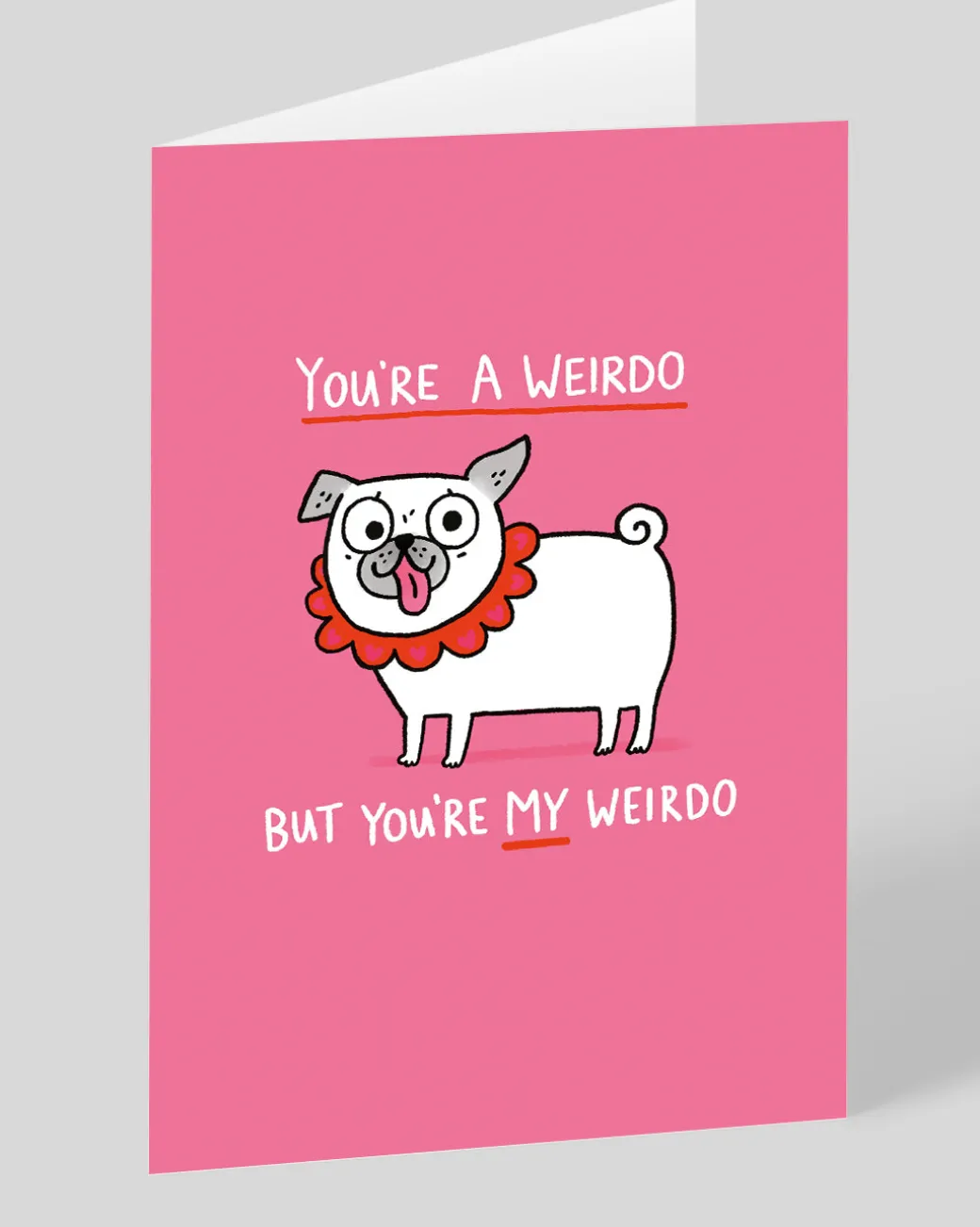 Personalised Youre My Weirdo Dog Greeting Card | Ohh Deer