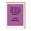 Putting Age Before Beauty Birthday Card ⏳😂 | Ohh Deer