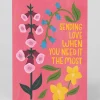 Sending Love Need It Most Greeting Card | Ohh Deer