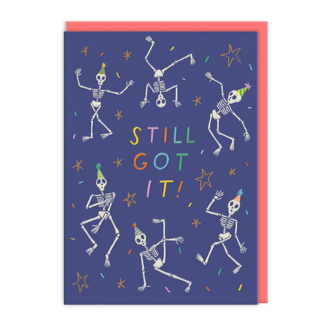 Still Got It Skeleton Birthday Card - Emily Doliner | Ohh Deer