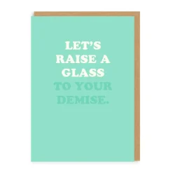 To Your Demise Greeting Card