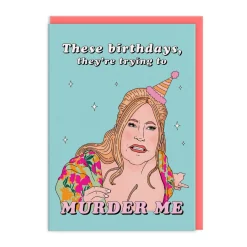 Tryng To Murder Me Birthday Card - White Lotus | Ohh Deer
