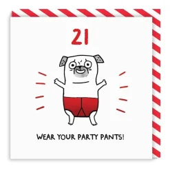 21 Wear Your Party Pants! Birthday Card | Ohh Deer