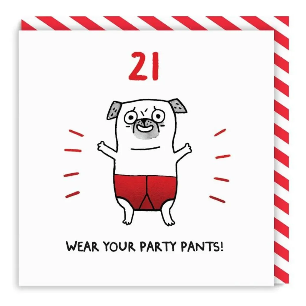 21 Wear Your Party Pants! Birthday Card | Ohh Deer