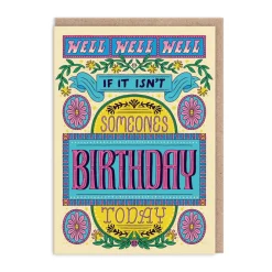 Well, Well, Well Birthday Card