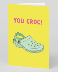 You Croc Greeting Card | Ohh Deer