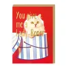 You Give Me a Lady Boner Greeting Card | Ohh Deer
