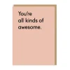 You're All Kinds of Awesome Greeting Card | Ohh Deer