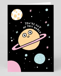 You're Out Of This World Greeting Card | Ohh Deer